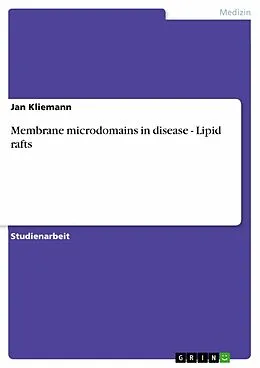 E-Book (epub) Membrane microdomains in disease - Lipid rafts von Jan Kliemann