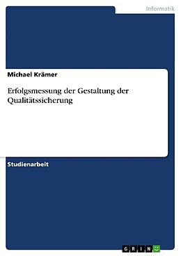 Kartonierter Einband Erfolgsmessung der Gestaltung der Qualitätssicherung von Michael Krämer