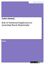 eBook (epub) Role of Nutritional Supplements in promoting Muscle Hypertrophy de Tushar Chatterji