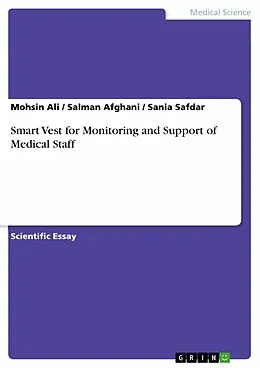 E-Book (epub) Smart Vest for Monitoring and Support of Medical Staff von Mohsin Ali, Salman Afghani, Sania Safdar