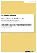E-Book (epub) Das Global-Local Paradox in der Kommunikationsbranche von Pia Johanna Dewenter