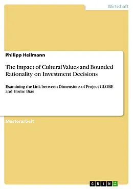 E-Book (epub) The Impact of Cultural Values and Bounded Rationality on Investment Decisions von Philipp Heilmann