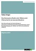 E-Book (epub) Das Konsumverhalten der Milieus der Oberschicht im Automobilsektor von Tobias Krüger