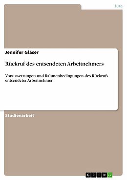 E-Book (pdf) Rückruf des entsendeten Arbeitnehmers von Jennifer Gläser