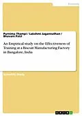 E-Book (epub) An Empirical study on the Effectiveness of Training at a Biscuit Manufacturing Factory in Bangalore, India von Purnima Thampi, Lakshmi Jagannathan, Bhavani Patil