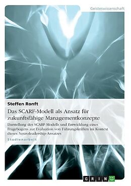 Kartonierter Einband Das SCARF-Modell als Ansatz für zukunftsfähige Managementkonzepte von Steffen Ronft
