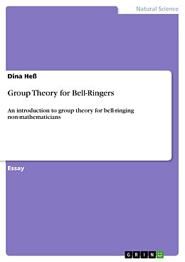 eBook (epub) Group Theory for Bell-Ringers de Dina Heß
