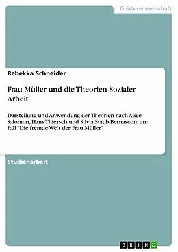 E-Book (epub) Frau Müller und die Theorien Sozialer Arbeit von Rebekka Schneider