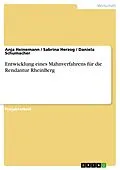 E-Book (pdf) Entwicklung eines Mahnverfahrens für die Rendantur RheinBerg von Anja Heinemann, Sabrina Herzog, Daniela Schumacher