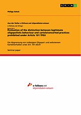 E-Book (pdf) Evaluation of the distinction between legitimate oligopolistic behaviour and cartels/concerted practices prohibited under Article 101 TFEU von Philipp Scholz