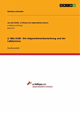 E-Book (epub) § 108e StGB - Die Abgeordnetenbestechung von Matthias Schneider