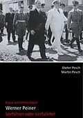 E-Book (epub) Werner Peiner - Verführer oder Verführter von Dr. Dieter Pesch, Martin Pesch