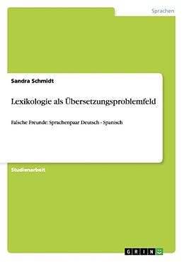 Kartonierter Einband Lexikologie als Übersetzungsproblemfeld von Sandra Schmidt