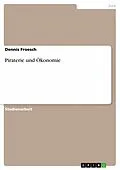E-Book (epub) Piraterie und Ökonomie von Dennis Froesch