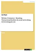 E-Book (pdf) Website Evaluation - Branding, Transactional facilities & social networking (www.desigual.com von Jan Heyn