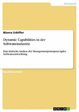 E-Book (pdf) Dynamic Capabilities in der Softwareindustrie von Bianca Schiffer