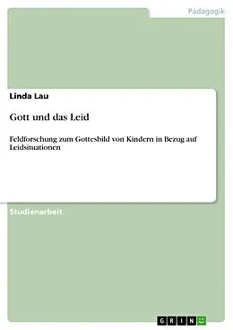 E-Book (epub) Gott und das Leid von Linda Lau