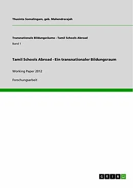 E-Book (epub) Tamil Schools Abroad - Ein transnationaler Bildungsraum von geb. Mahendrarajah Somalingam, Thusinta