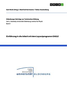 E-Book (pdf) Einführung in die Arbeit mit dem Layoutprogramm EAGLE von Manfred Herrmanns, Tobias Stuckenberg
