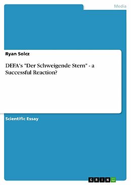 E-Book (pdf) DEFA's "Der Schweigende Stern" - a Successful Reaction? von Ryan Solcz