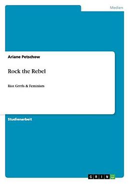 Kartonierter Einband Rock the Rebel von Ariane Petschow