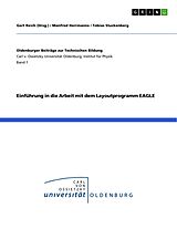 Kartonierter Einband Einführung in die Arbeit mit dem Layoutprogramm EAGLE von Manfred Herrmanns, Tobias Stuckenberg