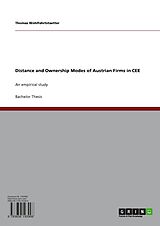 eBook (pdf) Distance and Ownership Modes of Austrian Firms in CEE de Thomas Wohlfahrtstaetter