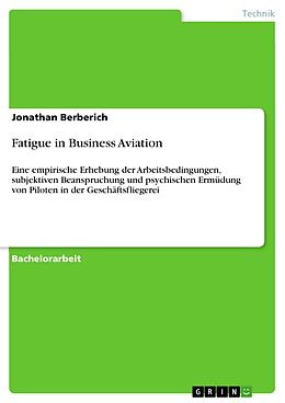 E-Book (pdf) Fatigue in Business Aviation von Jonathan Berberich