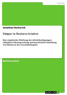 Kartonierter Einband Fatigue in Business Aviation von Jonathan Berberich