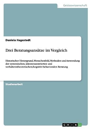 Drei Beratungsansätze im Vergleich
