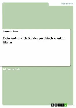 E-Book (epub) Kinder psychisch kranker Eltern von Jasmin Jasz