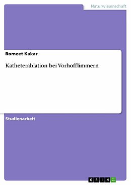 E-Book (pdf) Katheterablation bei Vorhofflimmern von Romeet Kakar