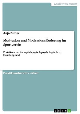 Kartonierter Einband Motivation und Motivationsförderung im Sportverein von Anja Dinter