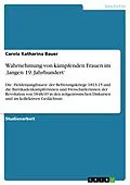 E-Book (pdf) Wahrnehmung von kämpfenden Frauen im ,langen 19. Jahrhundert' von Carola Katharina Bauer