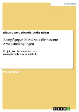 E-Book (pdf) Kampf gegen Bürokratie für bessere Arbeitsbedingungen von Klaus-Uwe Gerhardt, Anke Rüger