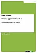 E-Book (epub) Diabetestypen und Ursachen von David Fußinger