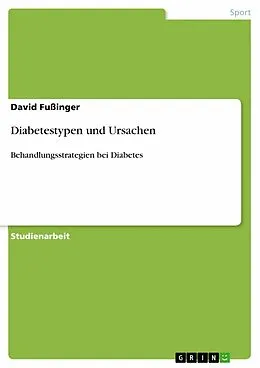 E-Book (epub) Diabetestypen und Ursachen von David Fußinger