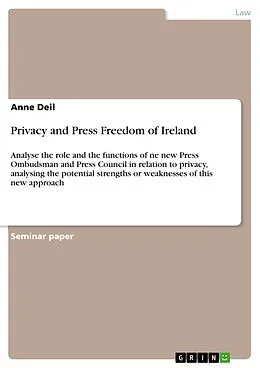 E-Book (pdf) Privacy and Press Freedom of Ireland von Anne Deil