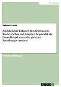 E-Book (epub) Ausführlicher Entwurf: Beschreibungen, Wertetabellen und Graphen begründet als Darstellungsformen der gleichen Zuordnung erkennen von Sabine Storm