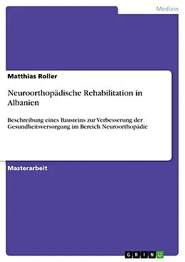 E-Book (pdf) Neuroorthopädische Rehabilitation in Albanien von Matthias Roller
