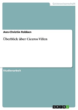 Kartonierter Einband Überblick über Ciceros Villen von Ann-Christin Robben