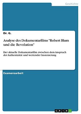 Kartonierter Einband Analyse des Dokumentarfilms "Robert Blum und die Revolution" von G.