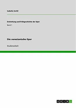 E-Book (epub) Die venezianische Oper von Isabella Switil