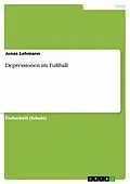 E-Book (epub) Depressionen im Fußball von Jonas Lehmann