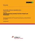 E-Book (epub) Selbstbestimmung zwischen formaler Freiheit und Wirklichkeit von Thomas Beck