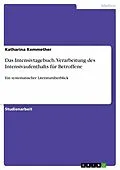 E-Book (epub) Das Intensivtagebuch. Verarbeitung des Intensivaufenthalts für Betroffene von Katharina Kemmether