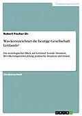 E-Book (epub) Was kennzeichnet die heutige Gesellschaft Lettlands? von Robert Fischer