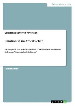 Kartonierter Einband Emotionen im Arbeitsleben von Constanze Schelten-Peterssen