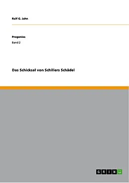 E-Book (pdf) Das Schicksal von Schillers Schädel von Ralf G. Jahn