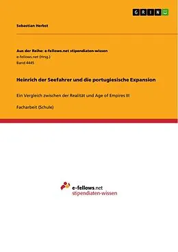 E-Book (pdf) Heinrich der Seefahrer und die portugiesische Expansion von Sebastian Herbst